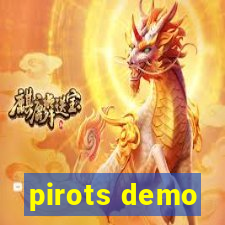 pirots demo